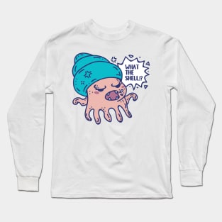 What the shell monster Long Sleeve T-Shirt